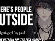 Preview 3 of RAILED by a Goth Guy At A Party || Male MOANING || Audio For Women