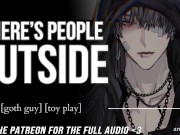 Preview 4 of RAILED by a Goth Guy At A Party || Male MOANING || Audio For Women