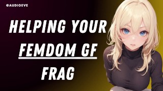 F4M Helping Your Femdom GF Frag Dom Gamer GF ASMR Roleplay