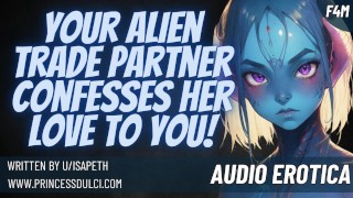 Je buitenaardse handelspartner bekent haar liefde aan jou! (sci fi) [40k geïnspireerd] [pijpbeurt] [erotica]