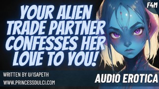 Your alien trade partner confesses her love to you! [sci fi] [40k inspired] [blowjob] [erotica]