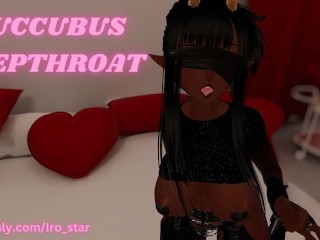 Succubus Slut Deepthroat your Dick