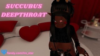 succubus slut deepthroat your dick