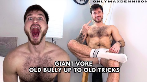 Giant vore Old bully upto old tricks