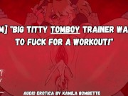 Preview 2 of [F4M] "Big Titty Tomboy Trainer Wants To Fuck For A Workout!" Audio Porn