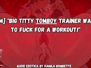 [F4M] "big Titty Tomboy Trainer Quer Foder Para Um Treino!" Pornografia De áudio