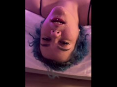 I fuck her throat until she makes bubbles out of spit