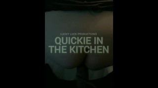 Quickie In The Kitchen