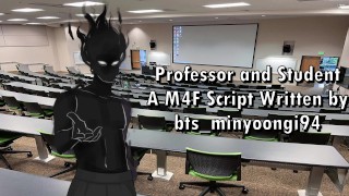 A M4F Script Written By Bts_Minyoongi94 For A Professor And Student