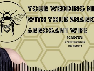 [F4M Audio] Wedding Night with your Snarky Arrogant Wife [fsub] [big Dick] [blowjob]