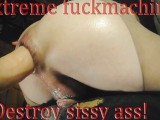 Loose sissy ass hard fucked by machine and cum