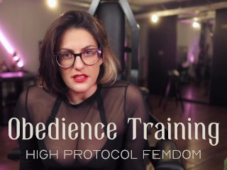 Obedience Training: High Protocol Femdom