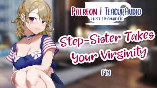 Step-Sister Takes Your Virginity F4M NSFW Audio Roleplay