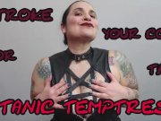 Preview 1 of STROKE YOUR COCK FOR THE SATANIC TEMPTRESS