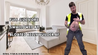 Vore pleine taille avalé par le copain du constructeur du ventre gonflé