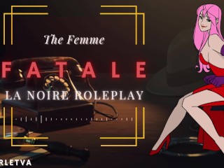Femme Fatale Roleplay | ASMR