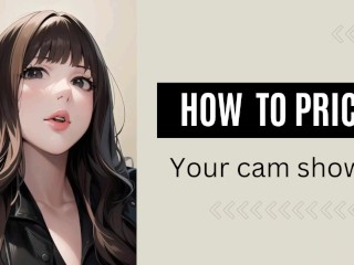 How to Price your Cam Shows