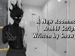 A New Roommate - A M4F Script Written by SnowyBro