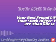 Preview 4 of Lewd ASMR | Your Size Turns Your Best Friend Into a Needy, Submissive Slut