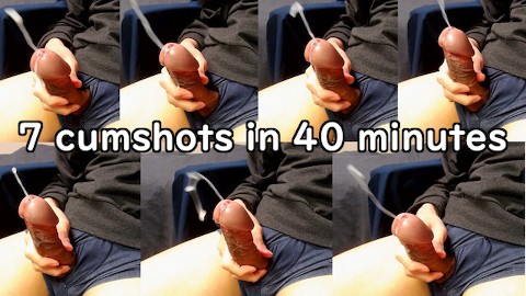 7 cumshots in 40 minutes