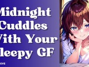 Preview 5 of [𝑴𝒊𝒍𝒅𝒍𝒚 𝑺𝒑𝒊𝒄𝒚] Midnight Cuddles With Your Tired  | Girlfriend ASMR Audio Roleplay