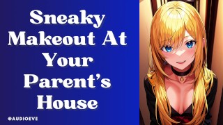 SFW Sneaky Makeout At Your Parent's House Girlfriend Experience ASMR Audio Roleplay