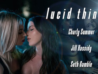 LUCIDFLIX Choses Lucides Avec Charly Summer et Jill Kassidy