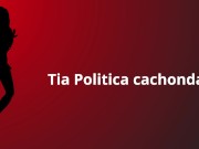 Preview 1 of politica Cachonda