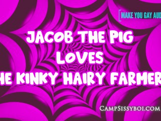 Jacob o Porco Ama Os Fazendeiros Peludos Excêntricos