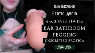 PRÉ-VISUALIZAÇÃO: Segunda data: Pegging no banheiro do bar - Erotica - Ruby Rousson