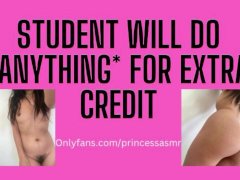 STUDENT WANTS EXTRA CREDIT audioporn