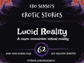Lucid Reality (Erotic Audio for Women) [ESES62]