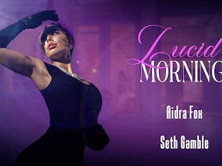LUCIDFLIX Lucid morning with Aidra Fox