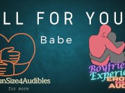 Preview 1 of [Audio] [Boyfriend Experience] All For You, Babe