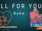 Preview 5 of [Audio] [Boyfriend Experience] All For You, Babe