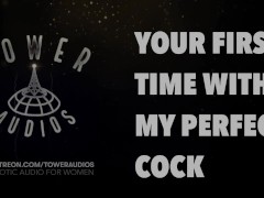 MY PERFECT COCK - ASMR AUDIO - PORN FOR WOMEN (Erotic audio for women) (Audioporn)