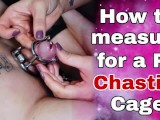 How to Measure Chastity Cage Femdom Guide Rigid Steel Custom PA Piercing BDSM Device Bondage Milf
