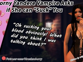 Horny Yandere Vampire Asks if she can "suck" you | Erotic Audio for Men