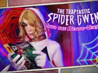 TRAPTASTIC Spider-Gwen: into El Verso Hentai [FEMBOY POV]