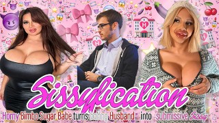 SISSYFICATION Horny Bimbo Turns Husband It Submissive Sissy