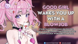 Je goede meid maakt je wakker voor een slordige pijpbeurt en slikt je sperma (ASMR Audio porno rollenspel)