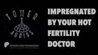 Doctor de fertilidad atractivo. Audio para mujeres. Habla inglés.