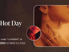 [F4M] Hot Day | Erotic ASMR | Preview for FREE AUDIO on Bloom |