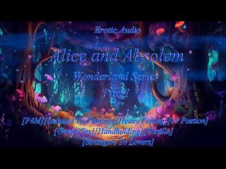 Wonderland Series Parte 1 [audio Erótico F4M Fantasy]