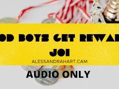 Good Boys Get Rewards JOI AUDIO ONLY