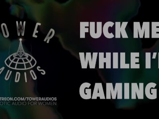 FUCK ME WHILE I’M GAMING (Erotic Audio for Women) (Audioporn) (Dirty Talk) (M4F) 素人 汚い話