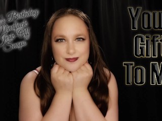 Your Gift to me - FinDom Birthday!