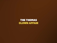 CUCK4K. The Thomas Clown Affair 1/16