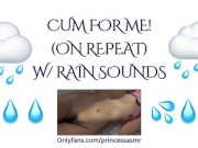 Preview 3 of CUM FOR ME! (Rain ASMR)