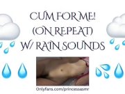 Preview 6 of CUM FOR ME! (Rain ASMR)